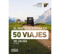 El norte de España en 50 viajes de un día