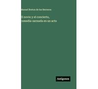 El novio y el concierto, comedia-zarzuela en un acto