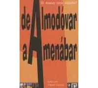 El nuevo cine español de Almodóvar a Amenábar | José Luis López García