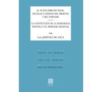 El nuevo derecho penal: La constitución de la democracia española y el problema regional (CRITICA DEL DERECHO)
