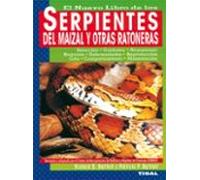 El Nuevo Libro De Las Serpientes Del Maizal Y Otras Ratoneras