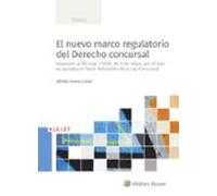 El Nuevo Marco Regulatorio Del Derecho Concursal: Adaptado Al Rd- Leg.