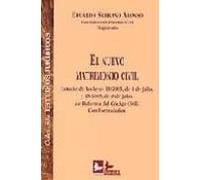 El Nuevo Matrimonio Civil: Estudio De Las Leyes 13/2005 De 1 De Julio