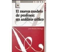 El Nuevo Modelo De Profesor: Un Analisis Critico