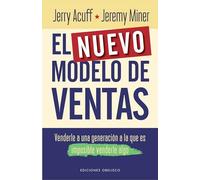 El nuevo modelo de ventas: Venderle a una generación a la que es imposible venderle algo (Éxito)