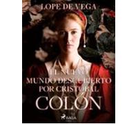 El Nuevo Mundo Descubierto Por Cristóbal Colón (ebook)