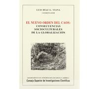 El nuevo orden del caos: Consecuencias socioculturales de la globalización: 40 (Biblioteca de Dialectología y Tradiciones Populares)