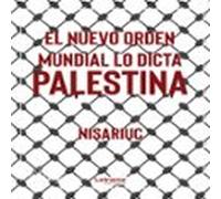 El Nuevo Orden Mundial Lo Dicta Palestina (audiolibro)