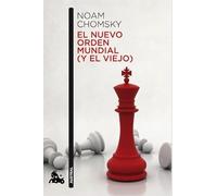 El Nuevo Orden Mundial (y El Viejo)