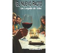 El Nuevo Pacto: Un legado de vida