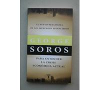 El nuevo paradigma de los mercados financieros: Para entender la crisis económica actual (Pensamiento)