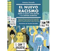 El Nuevo Racismo: Entre El Black Lives Matter y la justicia climatica; Desde el trafico de esclavos hasta las grandes migraciones. Todo lo que hay que ... y seguro para todos (LABERINTO PENSADORES)