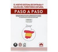 El nuevo sistema de entrada y salida del territorio español. Paso a paso