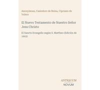 El Nuevo Testamento de Nuestro Señor Jesu Christo: El Sancto Evangelio según S. Mattheo (Edición de 1602)