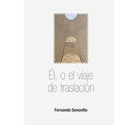 Él o el viaje de traslación