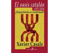 El oasis catal n (Ensayo histórico)