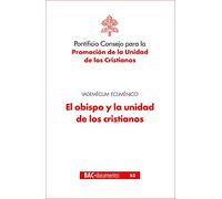 El obispo y la unidad de los cristianos – Vademécum ecuménico (DOCUMENTOS 83) – Bac