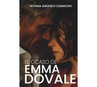 El ocaso de Emma Dovale: Romance con diferencia de edad en un hotel lleno de secretos (Romances Prohibidos)