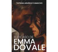 El ocaso de Emma Dovale: Romance con diferencia de edad en un hotel lleno de secretos (Romances Prohibidos)