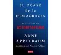 El Ocaso De La Democracia: El Fracaso De La Política Y Las Amistades Perdidas