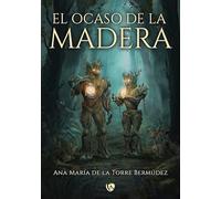 El ocaso de la madera