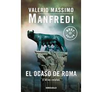 El ocaso de Roma y otros relatos (Best Seller | Ficción)