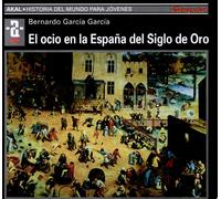El ocio en la España del Siglo de Oro