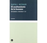 El Ocultamiento De Lo Humano - 2ª Edición (conocimiento)