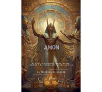 El Oculto Ascenso: Amón (Egipto)