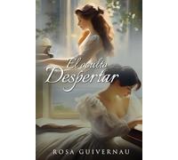 El oculto despertar (Novela romántica histórica) (¿EL AMOR LO PUEDE TODO? TRIOLOGÍA ROMÁNTICA INDEPENDIENTES)