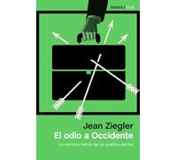 El odio a Occidente: La memoria herida de los pueblos del Sur (ATALAYA)