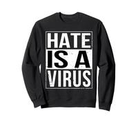 El odio es una declaración de igualdad racial virus Sudadera