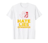 El Odio miente cobardía (Declaración extraña Divertida) Camiseta