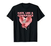 El Odio miente la cobardía (Declaración Anti Amor ex Novio) Camiseta