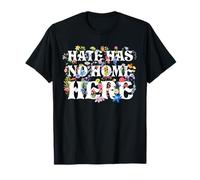 El odio no tiene hogar aquí Floral Anti Odio Anti Facism Unity Camiseta