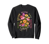 El Odio Nunca Hizo a Ninguna nación una Gran declaración política Floral Sudadera