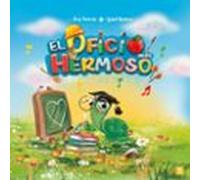 El oficio más hermoso