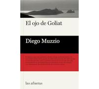 El ojo de Goliat (LAS AFUERAS)