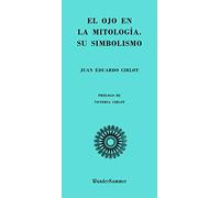 El ojo en la mitología. Su simbolismo: 11 (Wunderkammer)