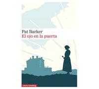 El ojo en la puerta: Trilogía Regeneración. Volumen II (GALAXIA NOVA)