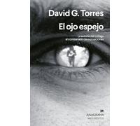 El ojo espejo: La autoría: del collage al comisariado de exposiciones (Argumentos)