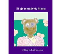 El ojo morado de Mama: Lidiando con la violencia doméstica