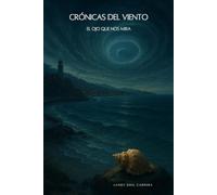 El Ojo Que Nos Mira (Cronicas Del Viento)