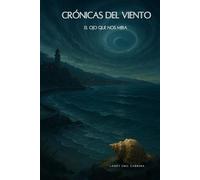 El Ojo Que Nos Mira (Cronicas Del Viento)