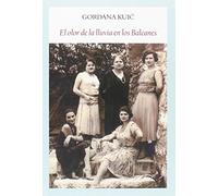 El olor de la lluvia en los Balcanes (Literadura)