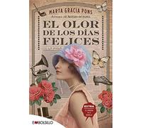 El olor de los días felices (EMBOLSILLO)