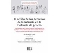 El Olvido De Los Derechos De La Infancia En La Violencia De Géner O