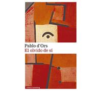 El olvido de sí- 2022 (Narrativa)