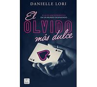 El olvido más dulce: 1 (Ficción)
