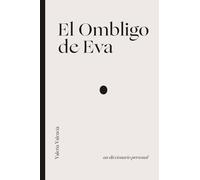 El Ombligo de Eva: Un diccionario personal
